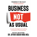 Business Not as Usual: Success Strategies for Building a Pandemic Proof Business - Paperback