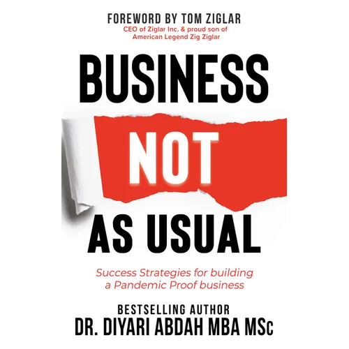 Business Not as Usual: Success Strategies for Building a Pandemic Proof Business - Paperback