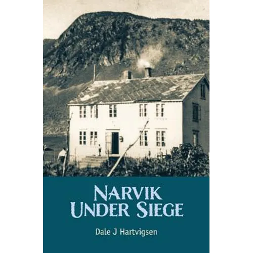 Narvik Under Siege