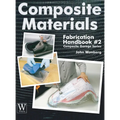 Composite Materials Fabrication Handbook #2 - Hardcover