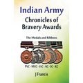 Indian Army: The Medals and Ribbons