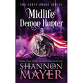 Midlife Demon Hunter: A Paranormal Women's Fiction Novel - Paperback