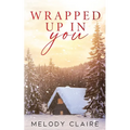 Wrapped Up In You - Paperback