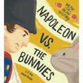 Napoleon vs. the Bunnies - Hardcover
