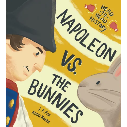 Napoleon vs. the Bunnies - Hardcover