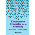 Electroweak Symmetry and Its Breaking - Hardcover