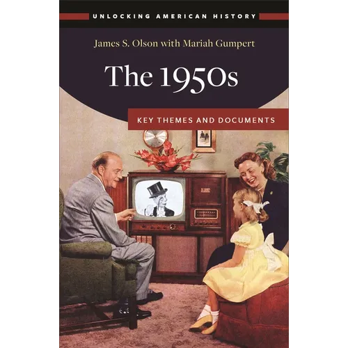 The 1950s: Key Themes and Documents