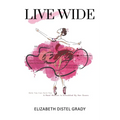 Live Wide - Paperback