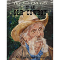 Art and Poetry of an Old Cowboy - Paperback