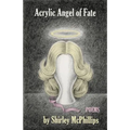 Acrylic Angel of Fate - Paperback