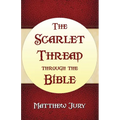 The Scarlet Thread Through the Bible - Paperback
