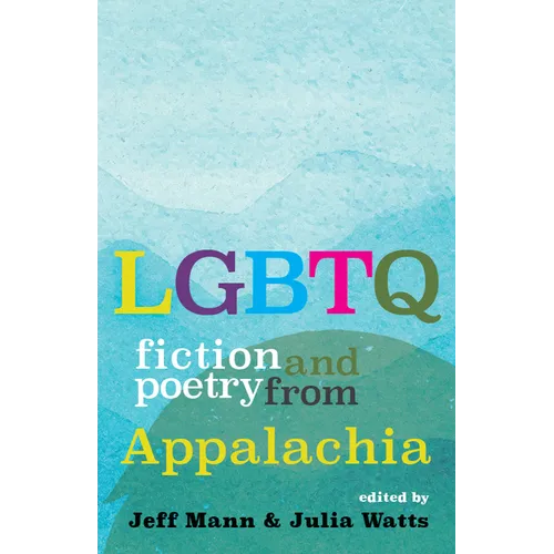 LGBTQ Fiction and Poetry from Appalachia - Paperback