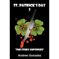 St. Patrick's Day 2: The Story Continues - Paperback