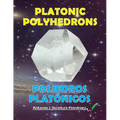 Platonic Polyhedrons: Poliedros Platónicos - Paperback