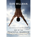 Way of the Peaceful Warrior: A Book That Changes Lives - Paperback
