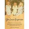 You Have To Go Now - Paperback