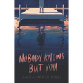 Nobody Knows But You - Hardcover