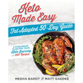 Keto Made Easy: Fat Adapted 50-Day Guide - Paperback