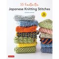 55 Fantastic Japanese Knitting Stitches: (Includes 25 Projects) - Hardcover