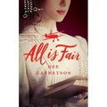 All Is Fair