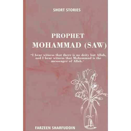 Short Stories: Prophet Mohammed (saw) - Paperback