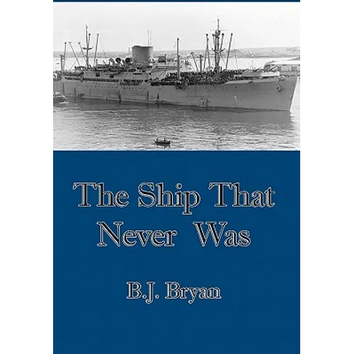 The Ship That Never Was