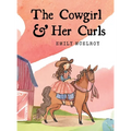 The Cowgirl & Her Curls - Hardcover