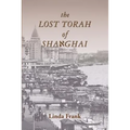 The Lost Torah of Shanghai - Paperback