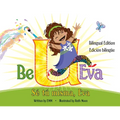 Be U Eva / Sé Tú Misma, Eva Bilingual Edition / Edición Bilingüe - Paperback