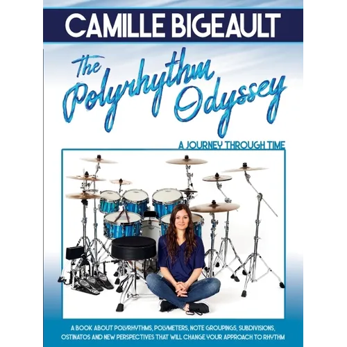 Camille Bigeault - The Polyrhythm Odyssey: A Journey Through Time - Paperback