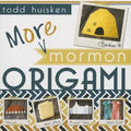 More Mormon Origami - Paperback