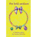 The Bold Necklace - Paperback