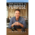 From Paycheck to Purpose: The Clear Path to Doing Work You Love - Hardcover