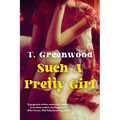 Such a Pretty Girl: A Captivating Historical Novel - Paperback