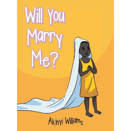 Will You Marry Me? - Hardcover