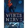 Wires and Nerve: Volume 1 - Paperback
