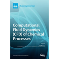 Computational Fluid Dynamics (CFD) of Chemical Processes - Hardcover