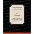 On the Improvement of the Understanding - Paperback