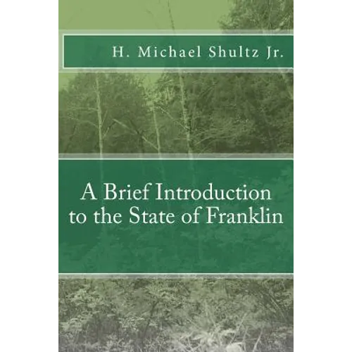 A Brief Introduction to the State of Franklin