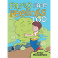 Farts Have Feelings Too - Hardcover