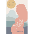 The Sixteenth Year: An Open Adoption Memoir - Paperback