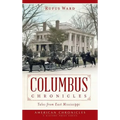 Columbus Chronicles: Tales from East Mississippi