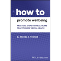 How to Promote Wellbeing - Paperback