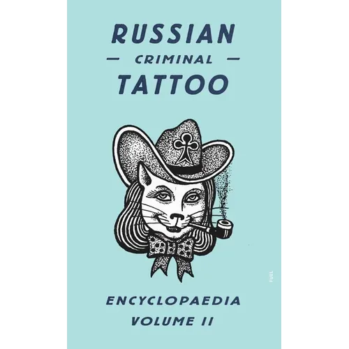 Russian Criminal Tattoo Encyclopaedia, Volume II - Hardcover