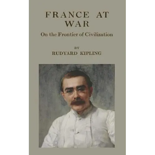 France At War: On the Frontier of Civilization