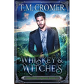 Whiskey & Witches - Paperback