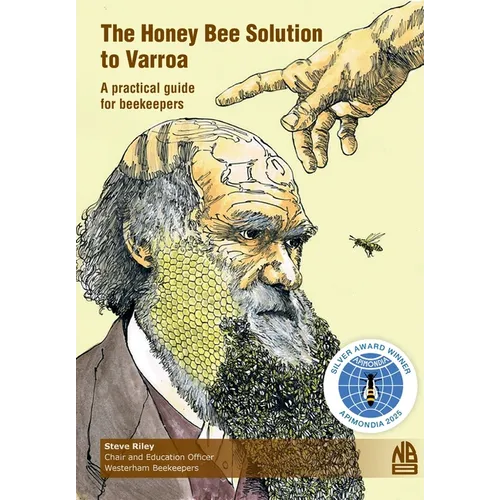 The Honey Bee Solution to Varroa. A practical guide for beekeepers - Paperback