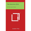 The Magnum Opus: Or The Great Work - Hardcover