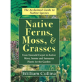 Native Ferns, Moss, and Grasses - Hardcover