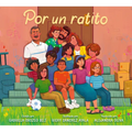 Por Un Ratito: Only for a Little While (Spanish Edition) - Hardcover